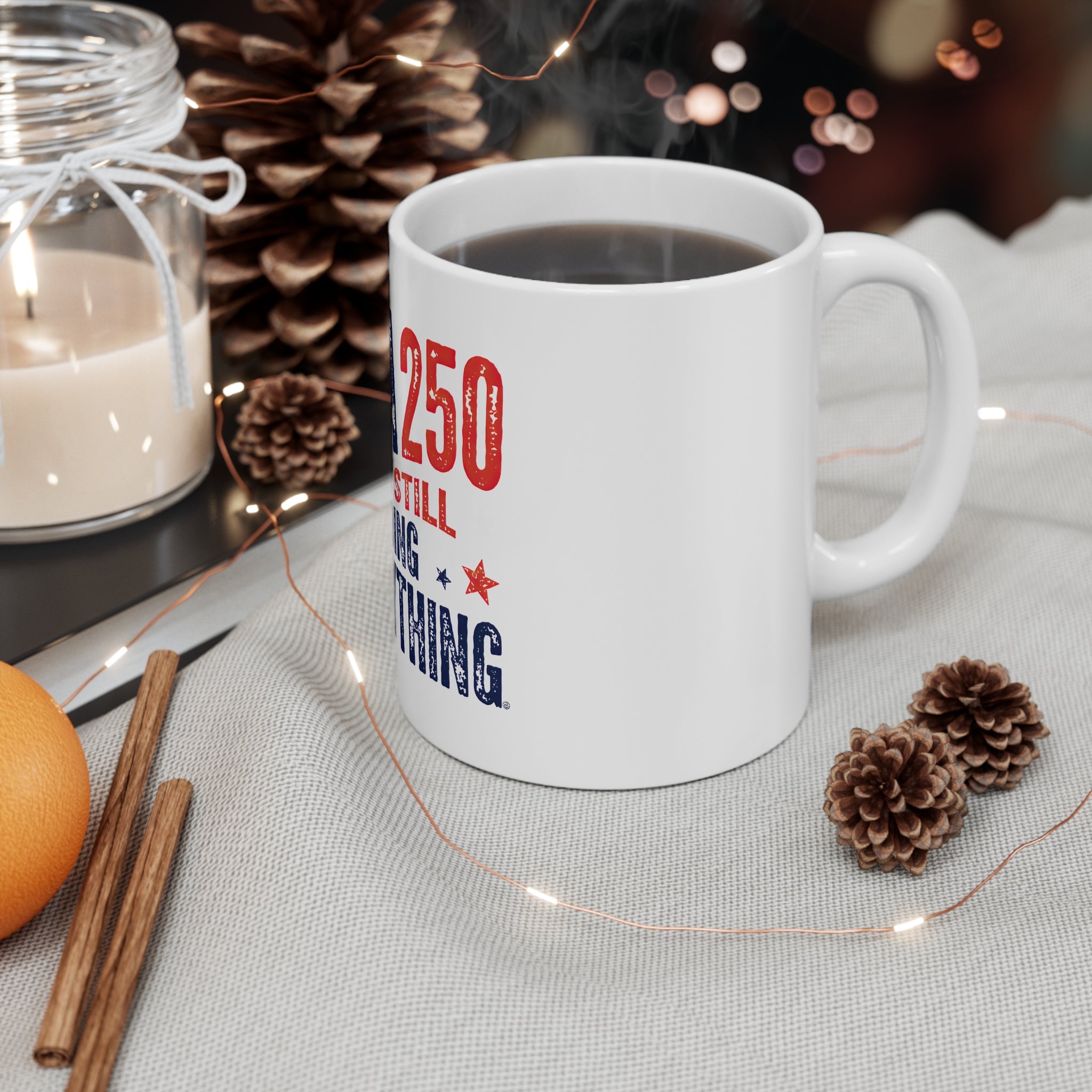 USA 250 and Still Doing Everything Mug