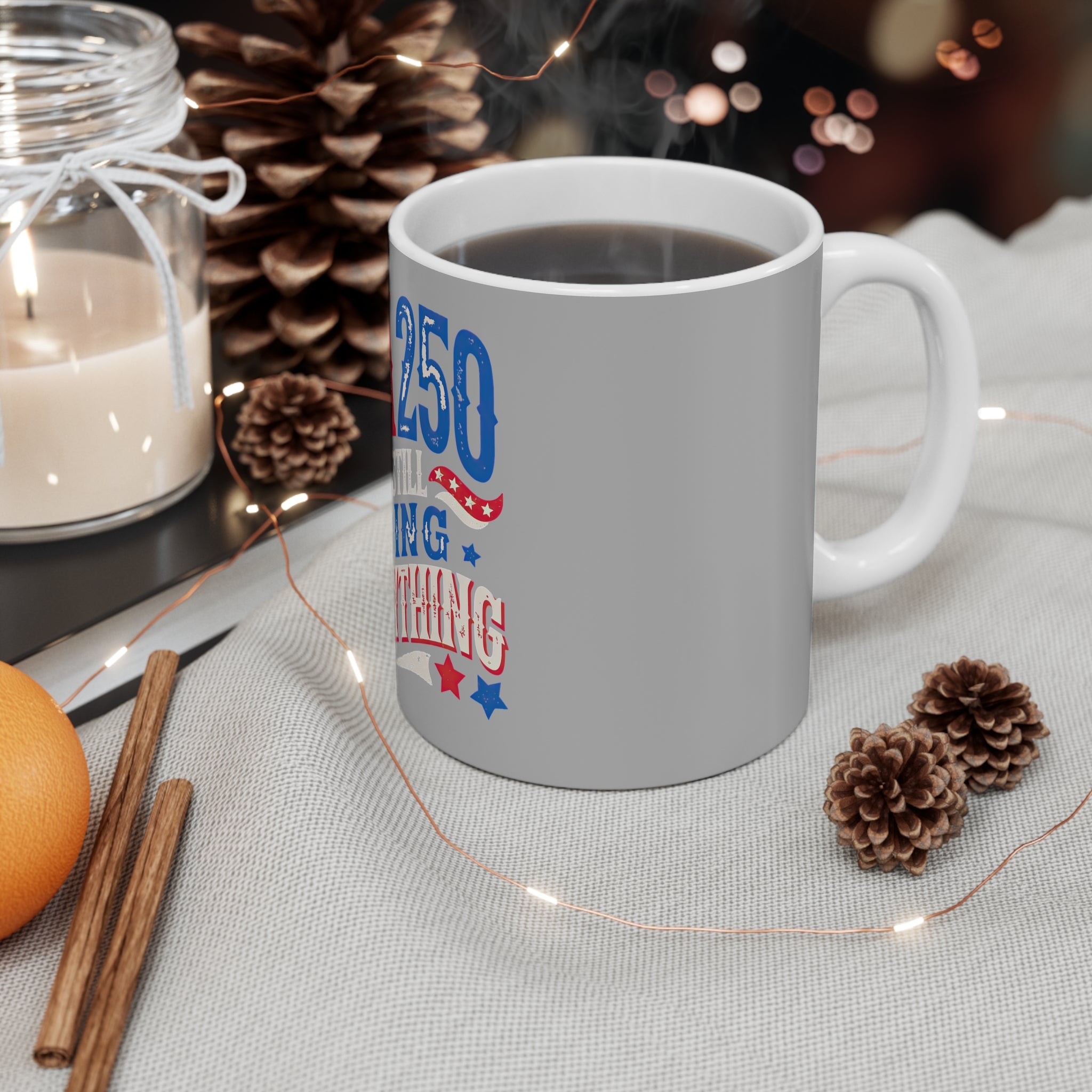 USA 250 And still doing everything Mug by Printify