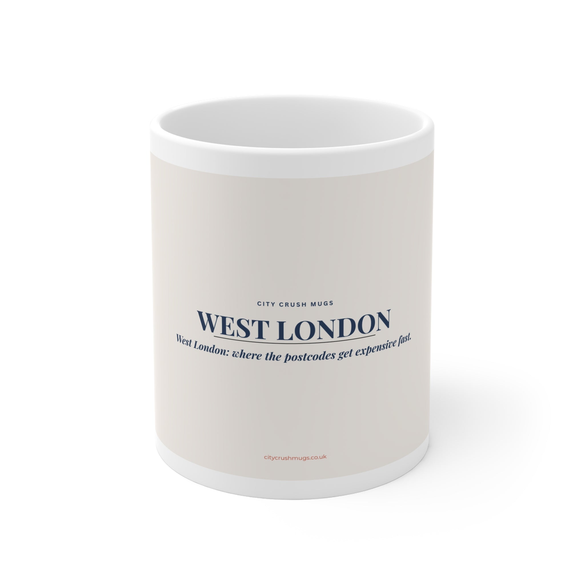 West London Slogan Mug - Expensive Postcodes