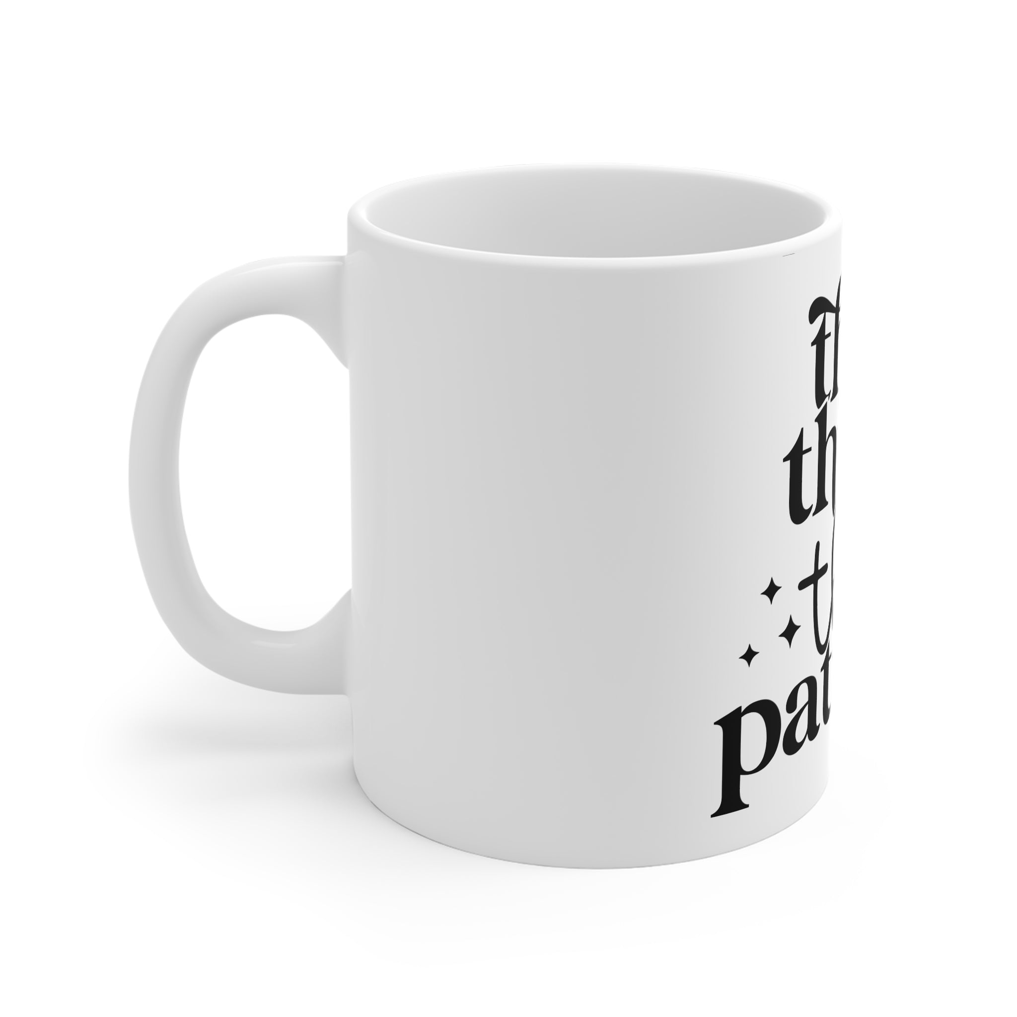 Coffee Mug — “Thick Thighs Thin Patience” by Printify