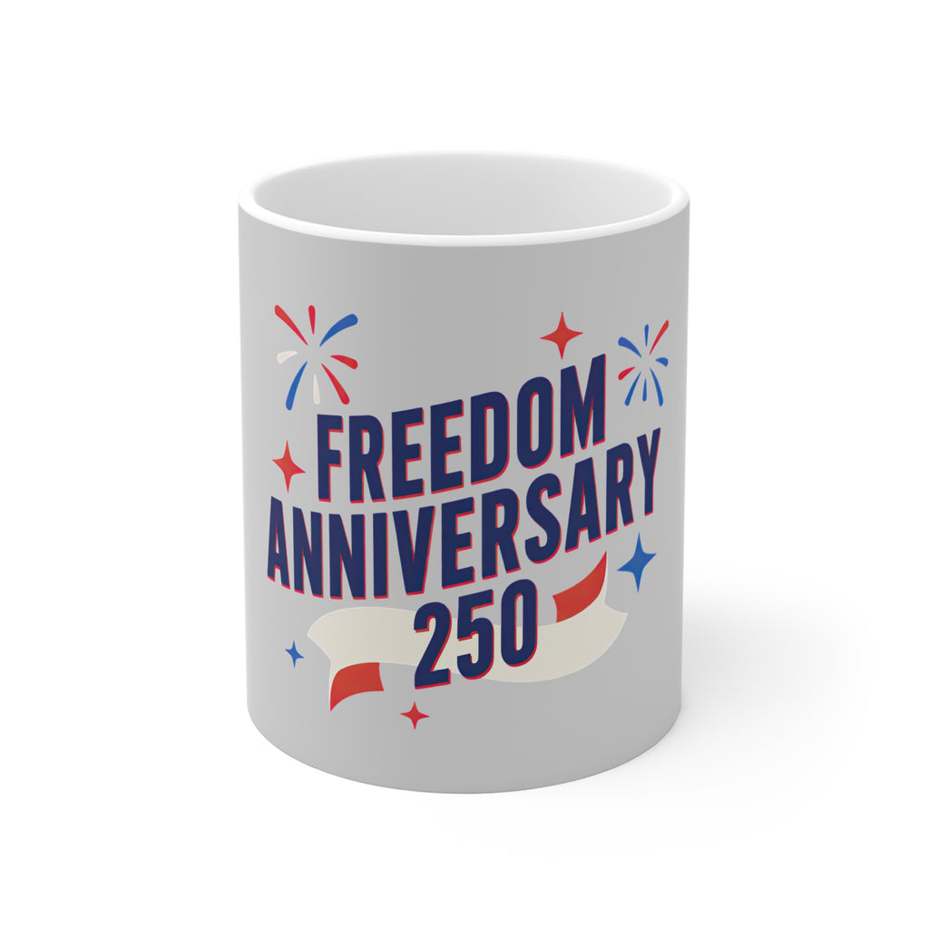 Freedom Anniversary 250 Coffee Mug by Printify