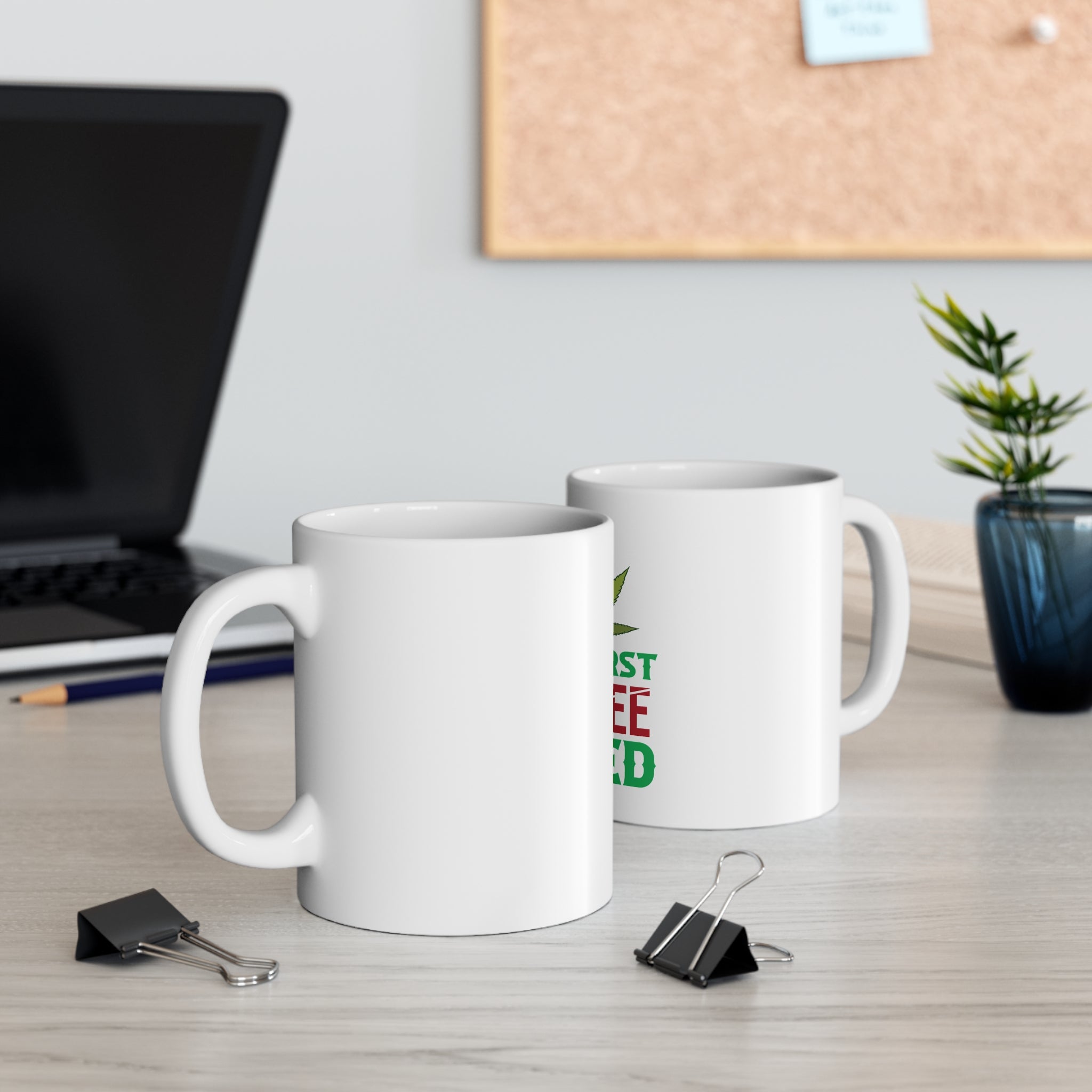 But First Coffee Weed Mug – Funny Cannabis Coffee Mug Gift by Printify