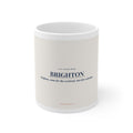 Brighton Slogan Mug -  Daytrips, Lifetime Stays.