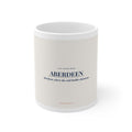 Aberdeen Slogan Mug — Where Cold Builds Character