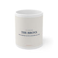 Bronx Slogan Mugs - Where Hip Hip Was Born